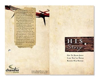 The back and front covers of HIS Story. Chandler Christian Church developed it by harmonizing the Gospels (using the New Living Translation) to create one seamless story of Jesus.