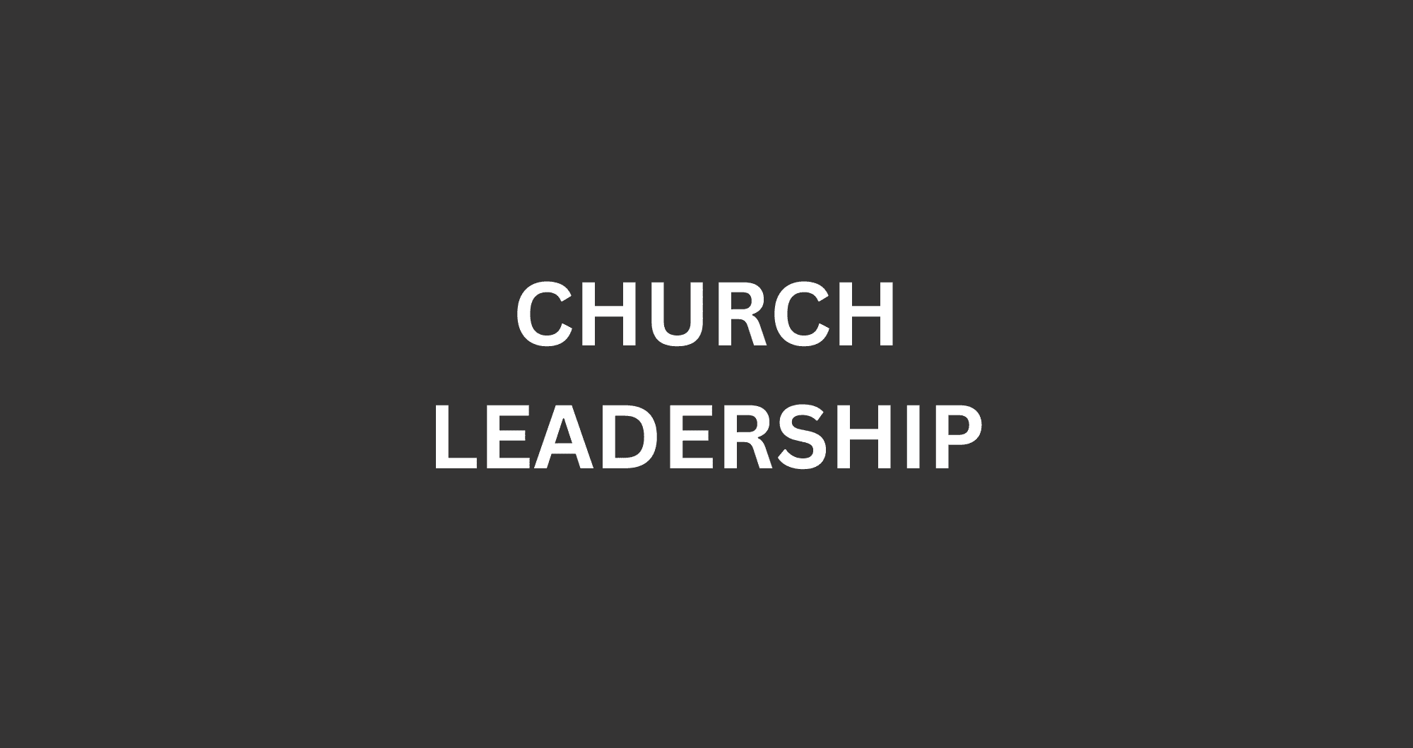 Church Leadership