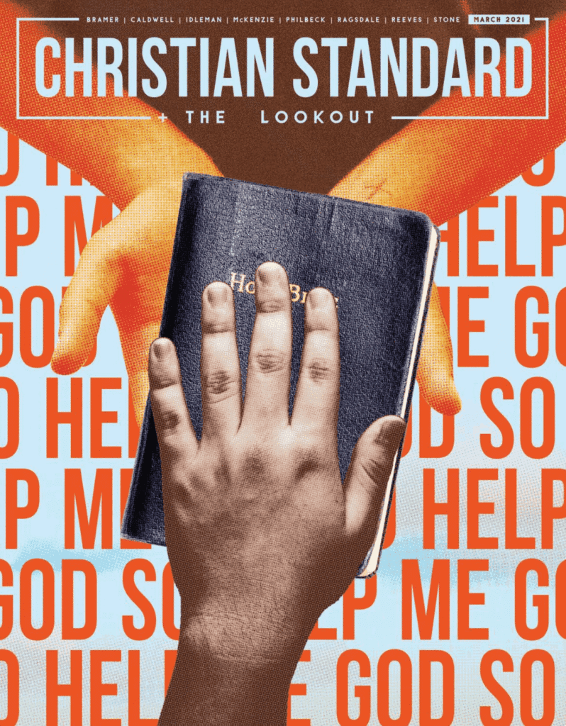 So Help Me God Christian Standard, March 2021