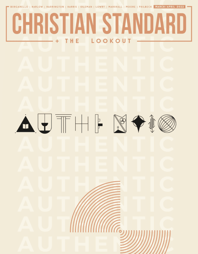 The Authentic Issue Christian Standard, MarchApril 2022