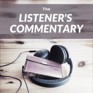 Listener’s Commentary Podcast with John Whittaker