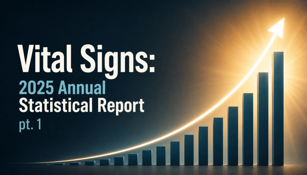 Vital Signs: 2025 Annual Statistical Report pt. 1
