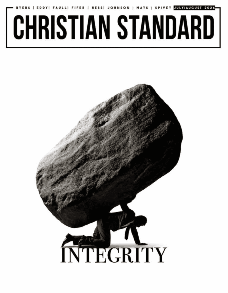 Integrity | Christian Standard, July/August 2026